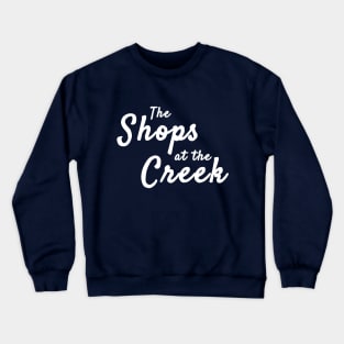 The Shops at the Creek Crewneck Sweatshirt